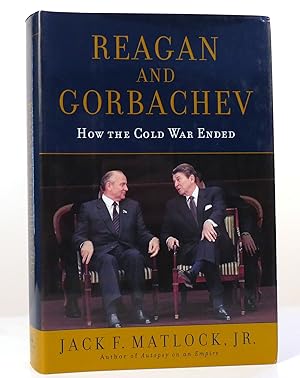 Seller image for REAGAN AND GORBACHEV How the Cold War Ended for sale by Rare Book Cellar