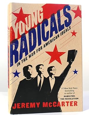 Imagen del vendedor de YOUNG RADICALS In the War for American Ideals a la venta por Rare Book Cellar