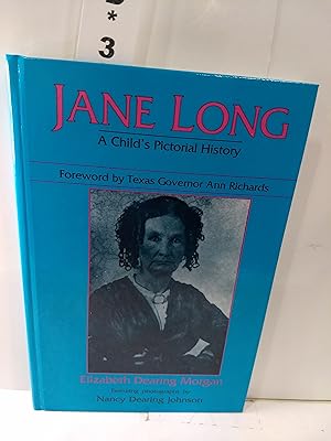 Jane Long: A Child's Pictorial History (SIGNED)