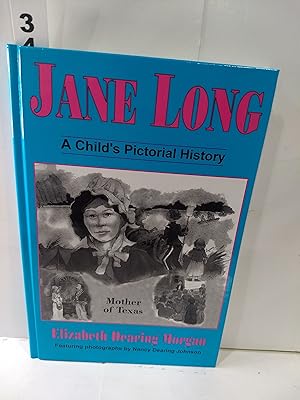 Immagine del venditore per Jane Long: A Child's Pictorial History (SIGNED) venduto da Fleur Fine Books
