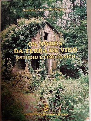 Os nomes da Terra de Vigo: Estudio etimolóxico