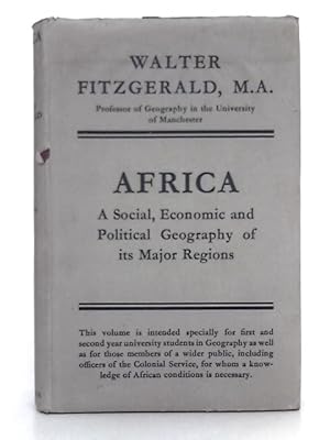 Seller image for Africa: A Social, Economic and Political Geography of Its Major Regions for sale by World of Rare Books