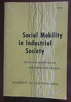 Seller image for Social Mobility in Industrial Society for sale by Margaret Bienert, Bookseller