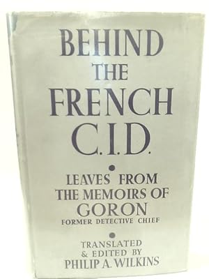 Imagen del vendedor de Behind the French C.I.D a la venta por World of Rare Books