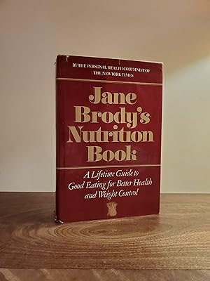 Jane Brody's Nutrition Book: A Lifetime Guide to Good Eating for Better Health and Weight Control...