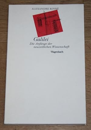 Galilei: Die Anfänge der neuzeitlichen Wissenschaft.