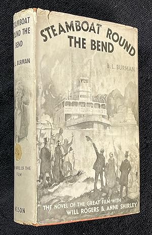 Steamboat Round the Bend. The novel of the great film with Will Rogers and Anne Shirley (1935).