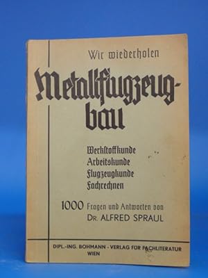 Bild des Verkufers fr Wir wiederholen Metallflugzeugbau zum Verkauf von Buch- und Kunsthandlung Wilms Am Markt Wilms e.K.