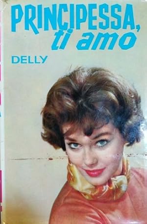 Seller image for Principessa ti amo. for sale by FIRENZELIBRI SRL