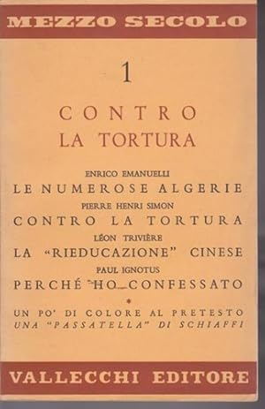 Seller image for Contro la tortura. for sale by FIRENZELIBRI SRL