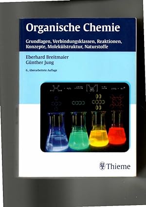Eberhard Breitmaier, Günther Jung, Organische Chemie - Grundlagen, Stoffklassen
