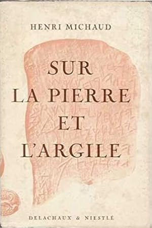 Seller image for Sur la pierre et l'argile. for sale by FIRENZELIBRI SRL