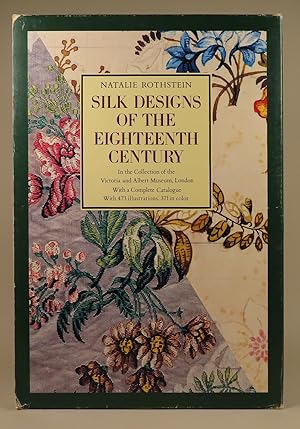 Silk Designs of the Eighteenth Century in the Collection of the Victoria and Albert Museum, Londo...