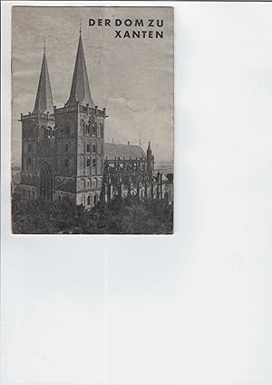 Bild des Verkufers fr Der Dom zu Xanten. Mit sechs Schwarzweiabbildungen. Reihe: "Fhrer zu groen Baudenkmlern", Heft 33. zum Verkauf von Antiquariat Frank Dahms