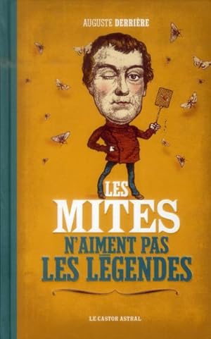 Bild des Verkufers fr les mites n'aiment pas les lgendes zum Verkauf von Chapitre.com : livres et presse ancienne