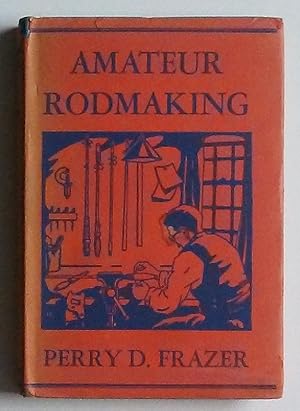 Amateur Rodmaking