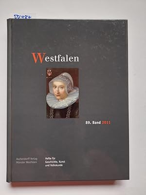 Westfalen, 89. Band 2011: Hefte für Geschichte, Kunst und Volkskunde