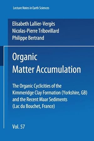 Organic Matter Accumulation. The organic cyclicities of the Kimmeridge clay formation (Yorkshire,...