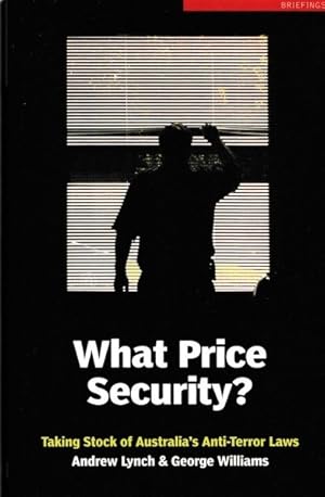 Seller image for What Price Security?: Taking Stock Of Australia's Anti-Terror Laws for sale by Goulds Book Arcade, Sydney