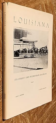 Immagine del venditore per Louisiana, its Street and Interurban Railways. Vol I venduto da DogStar Books
