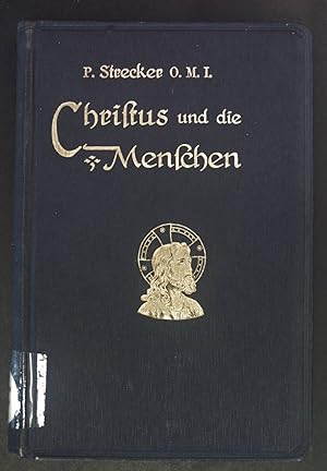 Bild des Verkufers fr Christus und die Menschen - Zehn Vortrge. zum Verkauf von books4less (Versandantiquariat Petra Gros GmbH & Co. KG)