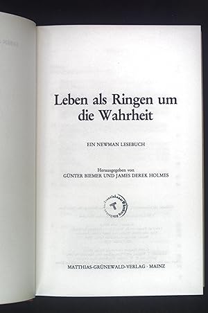 Bild des Verkufers fr Leben als Ringen um die Wahrheit: Ein Newman-Lesebuch. zum Verkauf von books4less (Versandantiquariat Petra Gros GmbH & Co. KG)