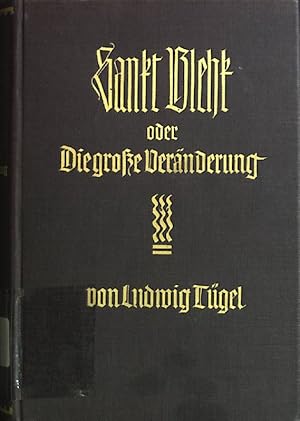 Seller image for Sankt Blehk oder Die groe Vernderung. Roman. for sale by books4less (Versandantiquariat Petra Gros GmbH & Co. KG)