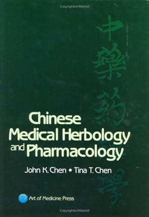 Immagine del venditore per Chinese Medical Herbology & Pharmacology venduto da Pieuler Store