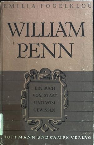Seller image for William Penn. Ein Buch vom Staat und vom Gewissen. for sale by books4less (Versandantiquariat Petra Gros GmbH & Co. KG)