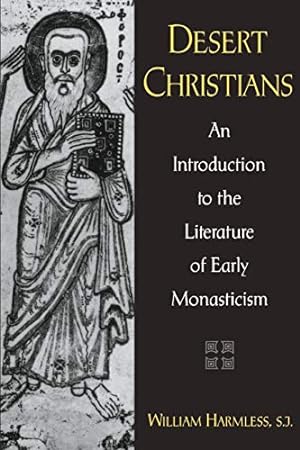 Image du vendeur pour Desert Christians: An Introduction to the Literature of Early Monasticism mis en vente par Pieuler Store