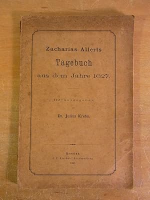 Zacharias Allerts Tagebuch aus dem Jahre 1627