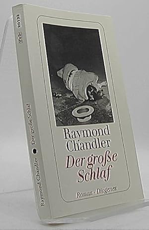 Der grosse Schlaf : Roman. Neu übers. von Gunar Ortlepp / Diogenes-Taschenbücher ; 70, 1