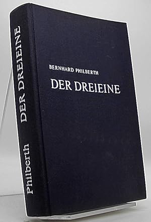 Der Dreieine : Anfang u. Sein; die Struktur d. Schöpfung.