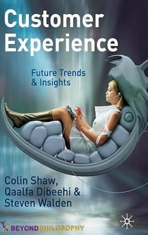 Immagine del venditore per Customer Experience: Future Trends and Insights venduto da WeBuyBooks