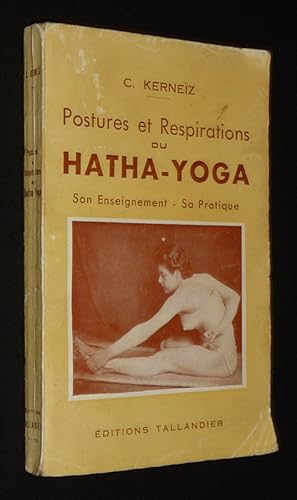 Imagen del vendedor de Postures et respirations du Hatha-Yoga : Son Enseignement - Sa Pratique a la venta por Abraxas-libris