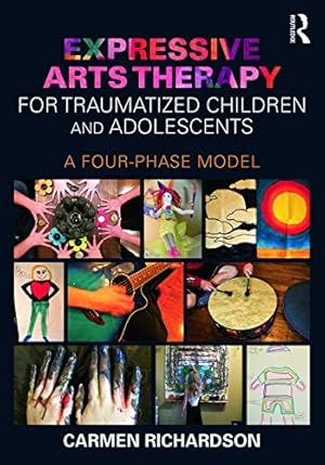 Image du vendeur pour Expressive Arts Therapy for Traumatized Children and Adolescents mis en vente par Pieuler Store