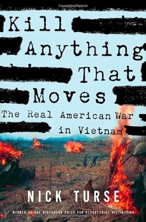 Immagine del venditore per Kill Anything That Moves: The Real American War in Vietnam venduto da Pieuler Store