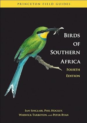 Imagen del vendedor de Birds of Southern Africa: Fourth Edition (Princeton Field Guides) a la venta por Pieuler Store