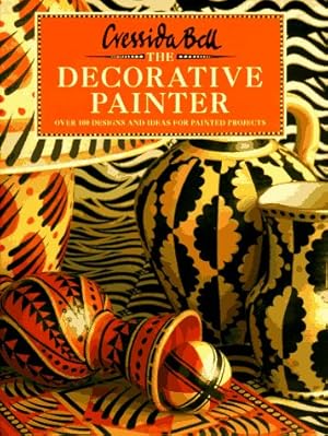 Seller image for The Decorative Painter: Over 100 Designs and Ideas for Painted Projects for sale by Pieuler Store