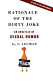Seller image for Rationale of the Dirty Joke: An Analysis of Sexual Humor for sale by Pieuler Store