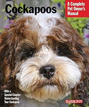 Imagen del vendedor de Cockapoos (Complete Pet Owner's Manuals) a la venta por Pieuler Store