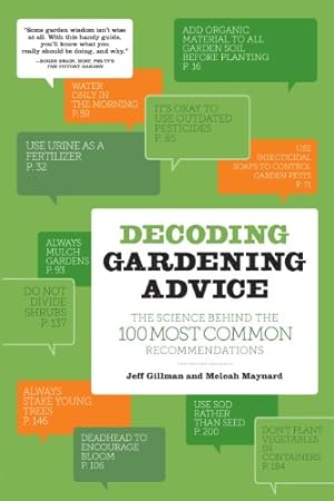 Immagine del venditore per Decoding Gardening Advice: The Science Behind the 100 Most Common Recommendations venduto da Pieuler Store