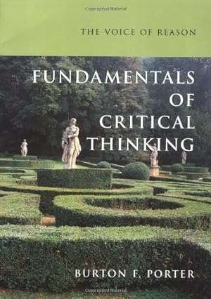 Image du vendeur pour The Voice of Reason: Fundamentals of Critical Thinking mis en vente par Pieuler Store