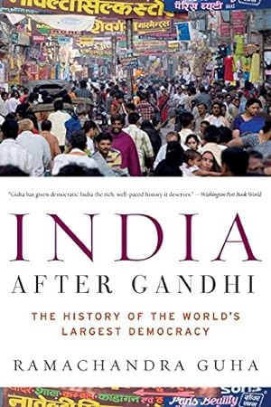 Imagen del vendedor de India After Gandhi: The History of the World's Largest Democracy a la venta por Pieuler Store