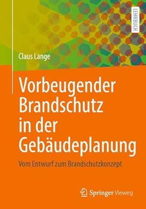 Image du vendeur pour Vorbeugender Brandschutz in der Gebudeplanung mis en vente par Rheinberg-Buch Andreas Meier eK