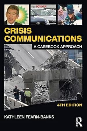 Seller image for Crisis Communications: A Casebook Approach (Routledge Communication Series) (Volume 1) for sale by Pieuler Store