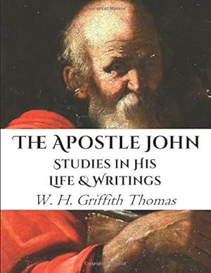 Seller image for The Apostle John: Studies in His Life and Writings for sale by Pieuler Store
