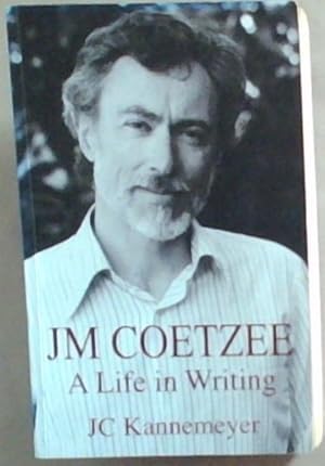 Seller image for JM Coetzee ; A Life in Writing for sale by Chapter 1