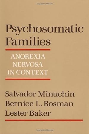 Imagen del vendedor de Psychosomatic Families: Anorexia Nervosa in Context a la venta por Pieuler Store