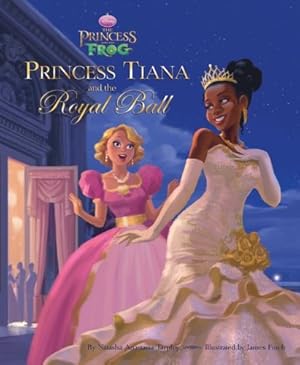 Seller image for The Princess and the Frog: Princess Tiana and the Royal Ball for sale by Pieuler Store